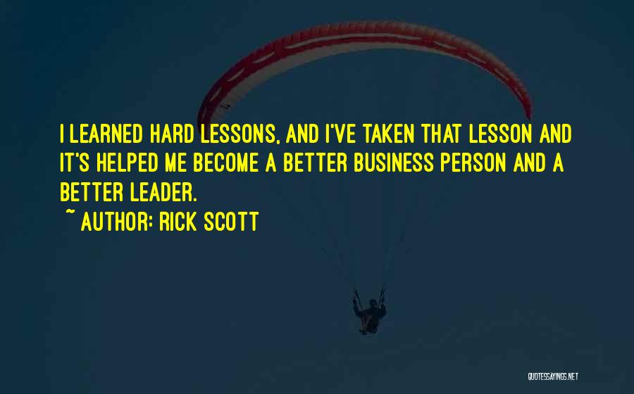 Become Better Person Quotes By Rick Scott