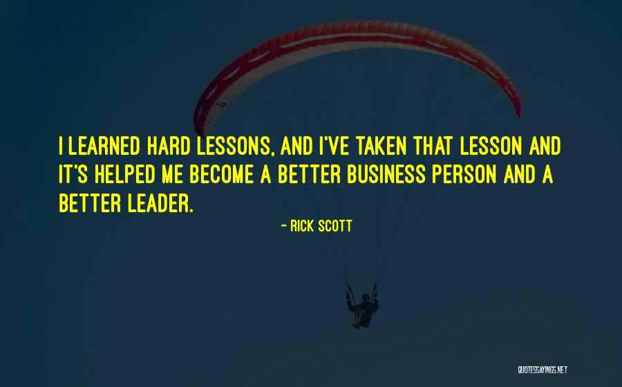 Become Better Person Quotes By Rick Scott