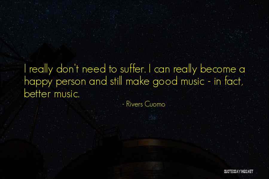 Become Better Person Quotes By Rivers Cuomo