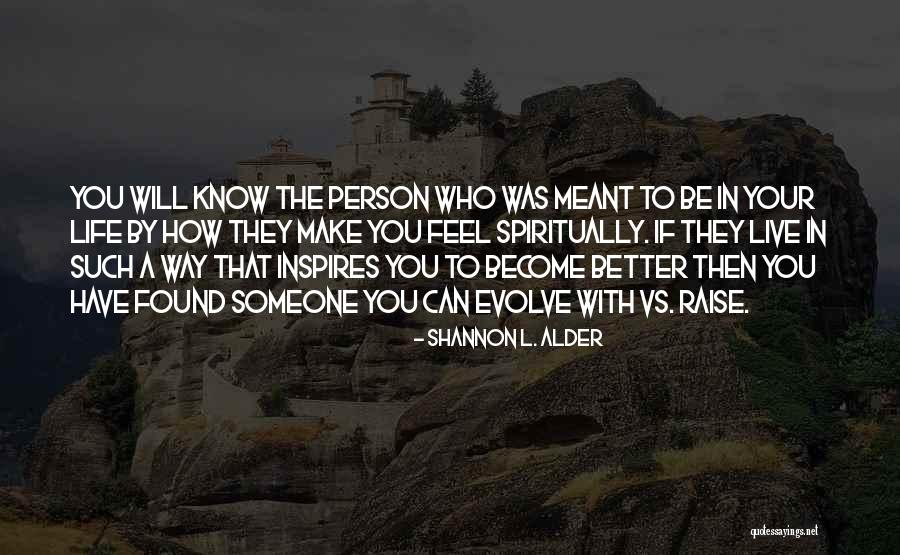 Become Better Person Quotes By Shannon L. Alder