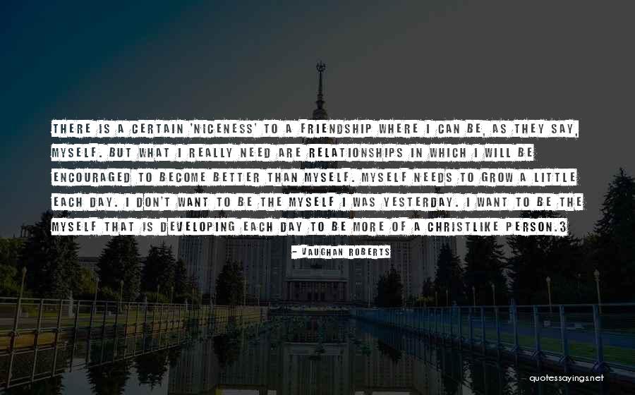 Become Better Person Quotes By Vaughan Roberts Become Better Person Quotes By Vaughan Roberts