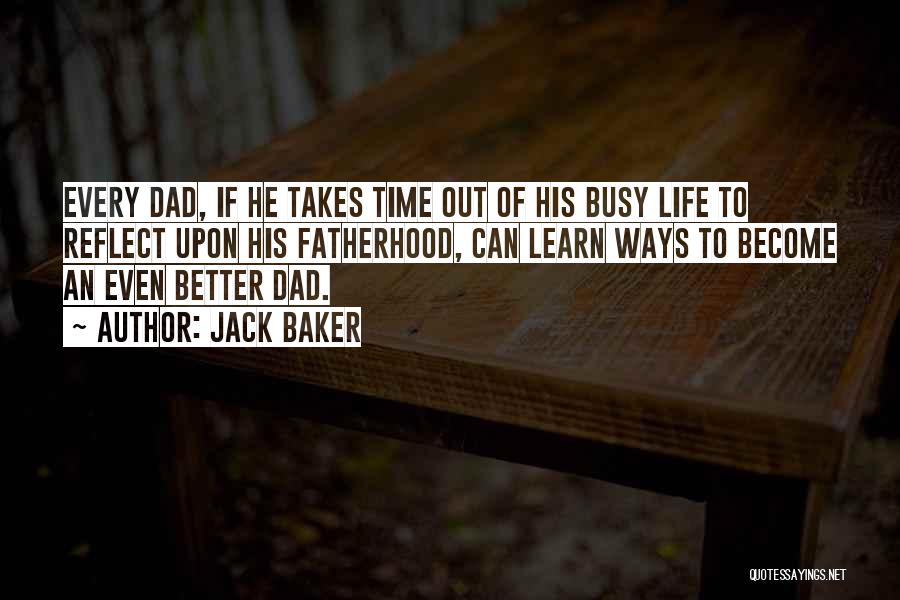 Become Better Quotes By Jack Baker