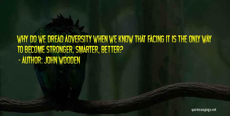 Become Better Quotes By John Wooden