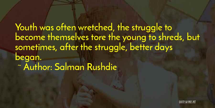 Become Better Quotes By Salman Rushdie