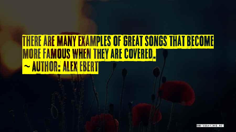 Become Famous Quotes By Alex Ebert