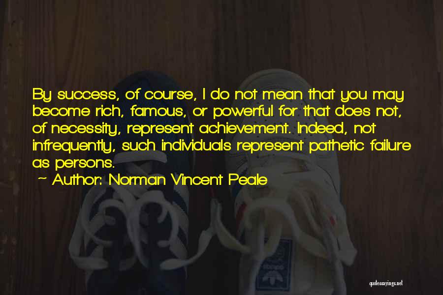 Become Famous Quotes By Norman Vincent Peale