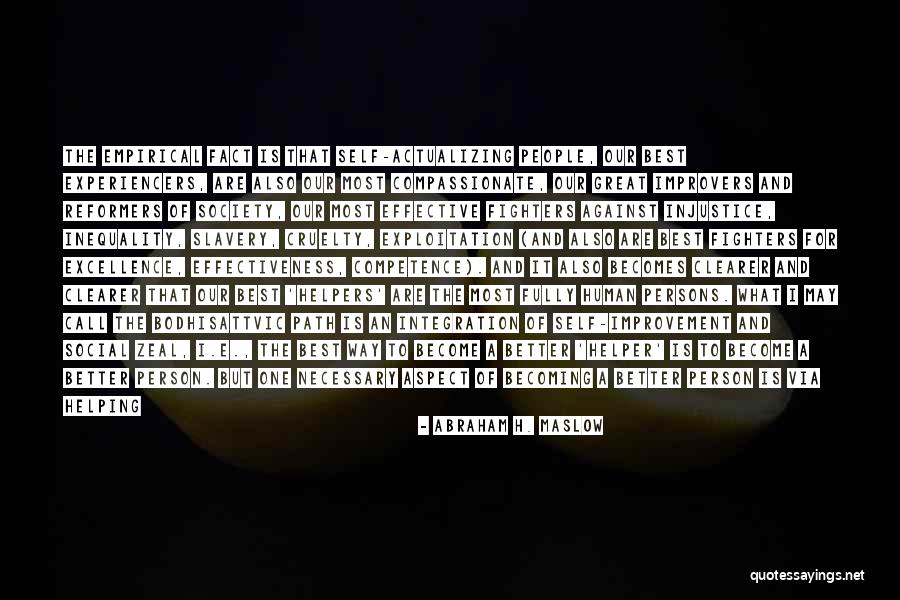 Become Great Quotes By Abraham H. Maslow Become Great Quotes By Abraham H. Maslow