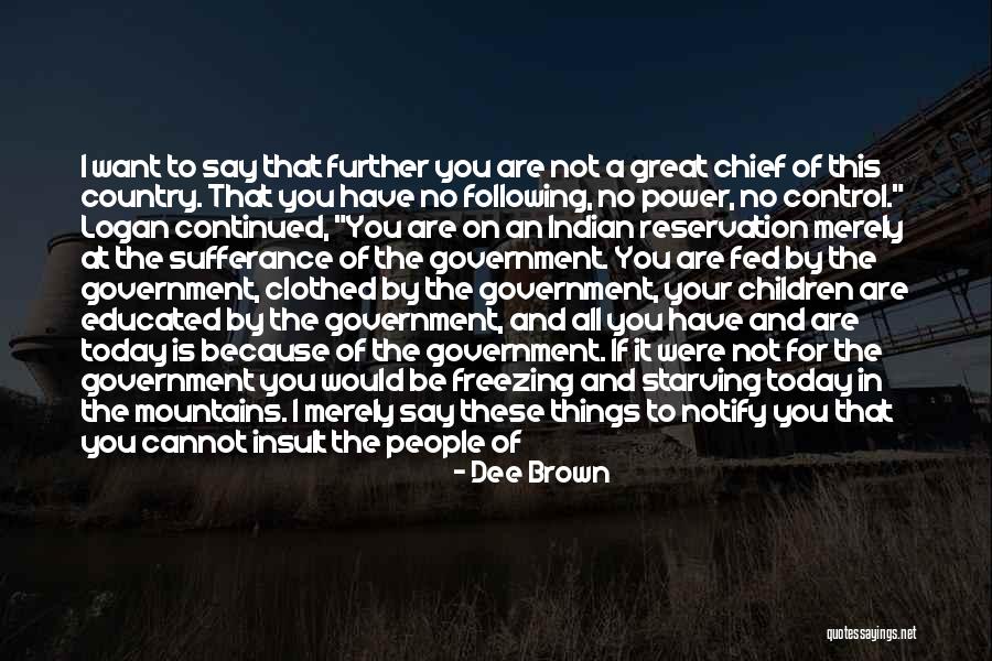 Become Great Quotes By Dee Brown Become Great Quotes By Dee Brown