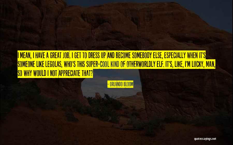 Become Great Quotes By Orlando Bloom Become Great Quotes By Orlando Bloom