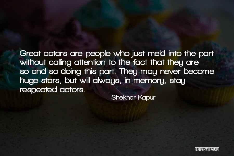 Become Great Quotes By Shekhar Kapur Become Great Quotes By Shekhar Kapur