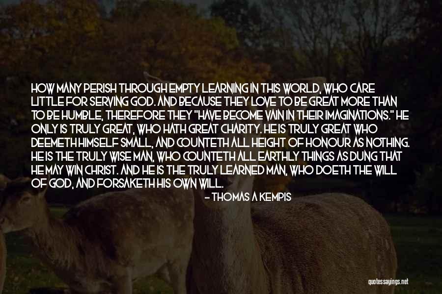 Become Great Quotes By Thomas A Kempis Become Great Quotes By Thomas A Kempis