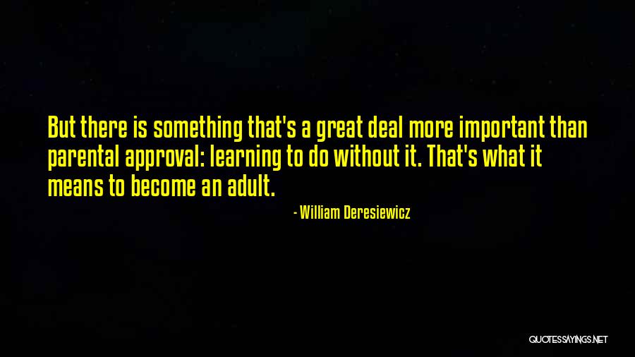 Become Great Quotes By William Deresiewicz Become Great Quotes By William Deresiewicz