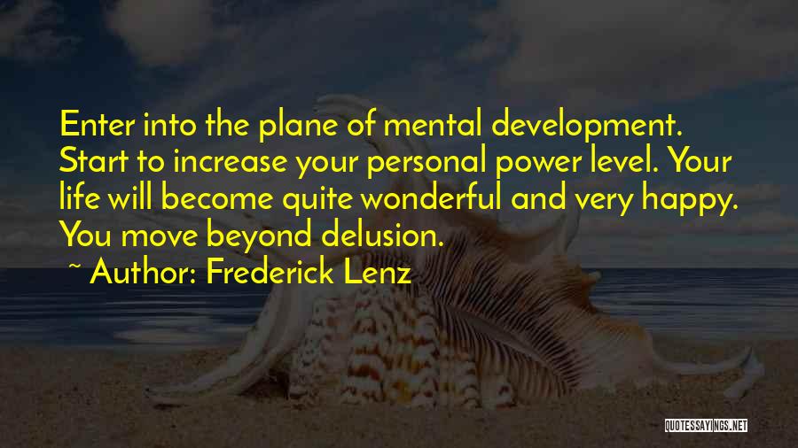 Become Happy Quotes By Frederick Lenz