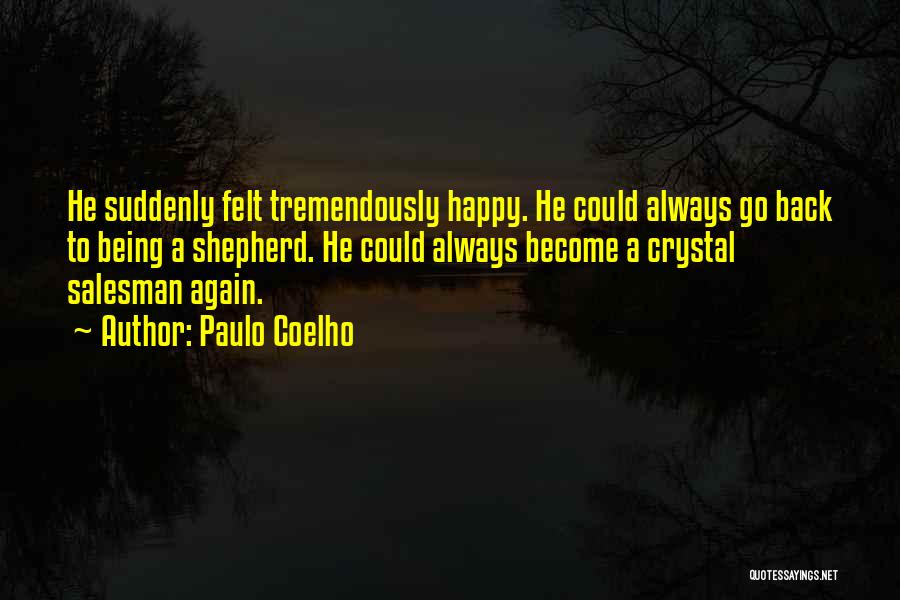 Become Happy Quotes By Paulo Coelho