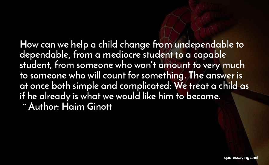 Become Like A Child Quotes By Haim Ginott