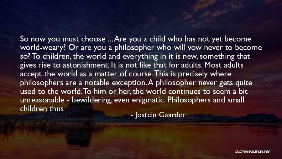 Become Like A Child Quotes By Jostein Gaarder