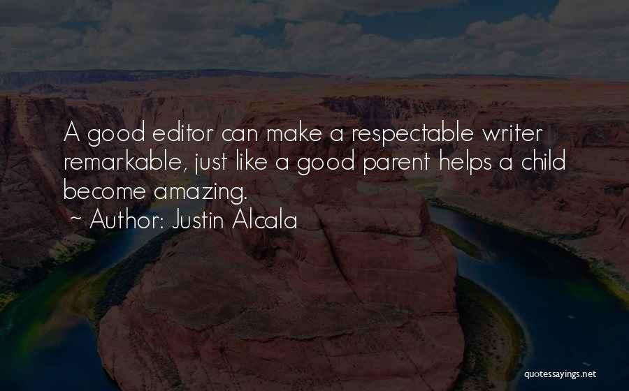 Become Like A Child Quotes By Justin Alcala