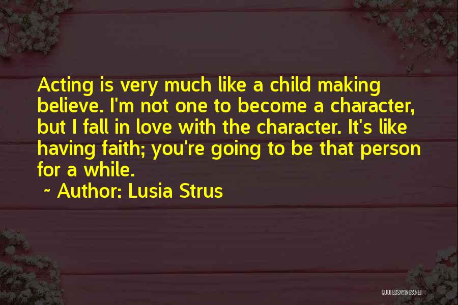 Become Like A Child Quotes By Lusia Strus