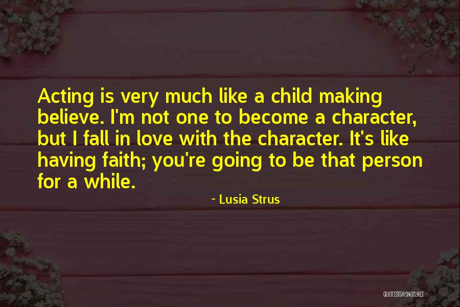 Become Like A Child Quotes By Lusia Strus