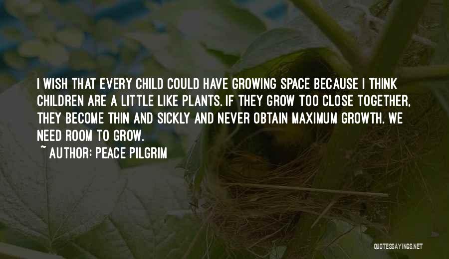 Become Like A Child Quotes By Peace Pilgrim