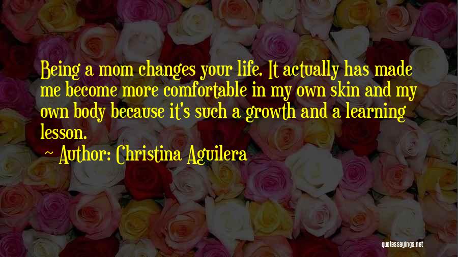 Become Mom Quotes By Christina Aguilera