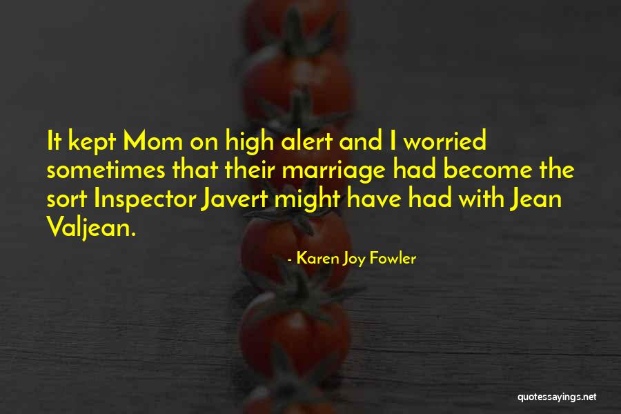 Become Mom Quotes By Karen Joy Fowler