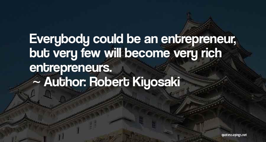 Become Rich Quotes By Robert Kiyosaki