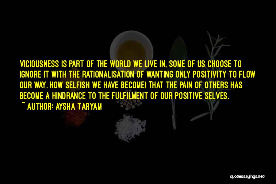 Become Selfish Quotes By Aysha Taryam