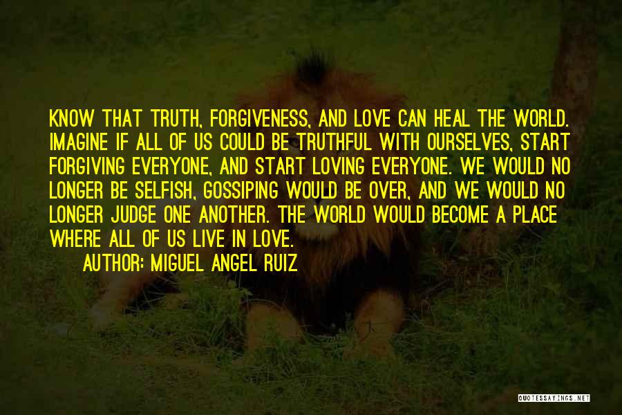 Become Selfish Quotes By Miguel Angel Ruiz