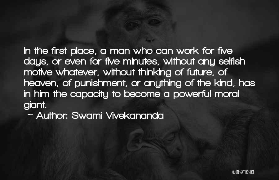 Become Selfish Quotes By Swami Vivekananda