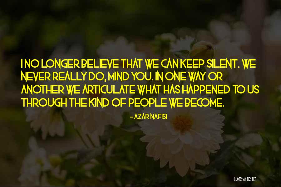 Become Silent Quotes By Azar Nafisi Become Silent Quotes By Azar Nafisi