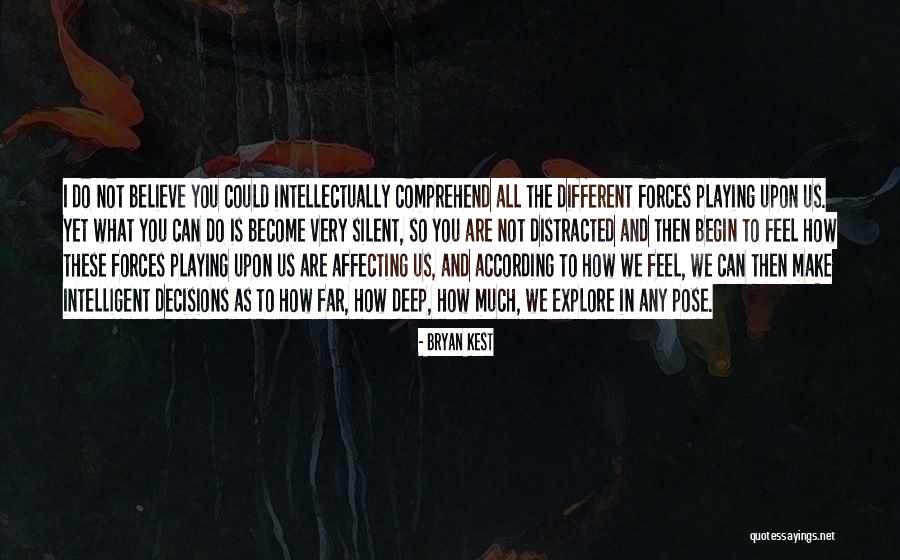 Become Silent Quotes By Bryan Kest Become Silent Quotes By Bryan Kest