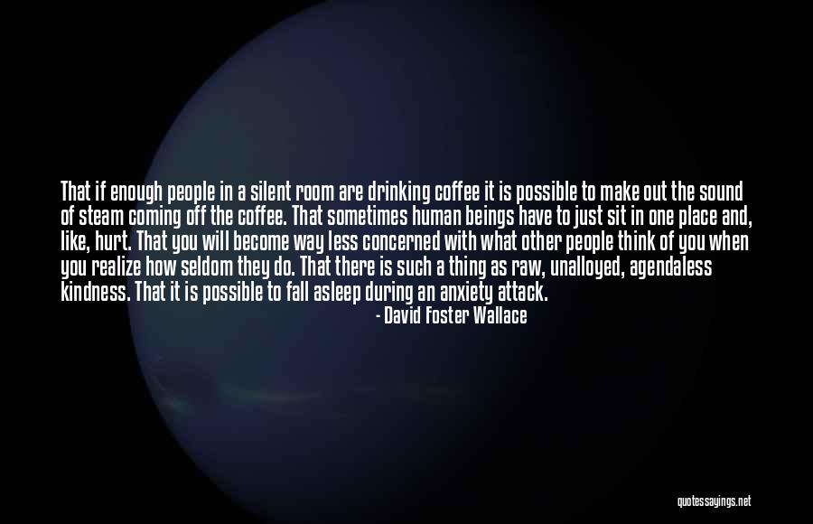 Become Silent Quotes By David Foster Wallace Become Silent Quotes By David Foster Wallace
