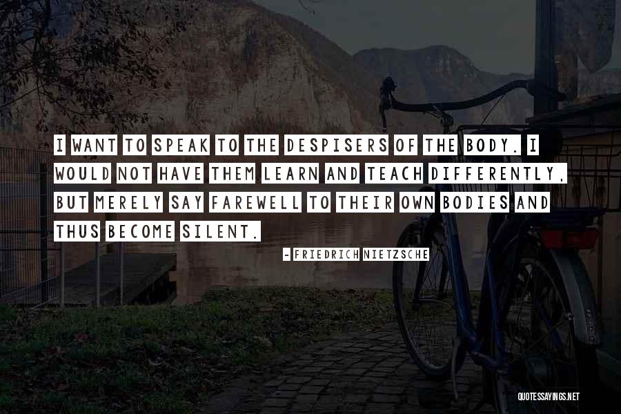 Become Silent Quotes By Friedrich Nietzsche Become Silent Quotes By Friedrich Nietzsche