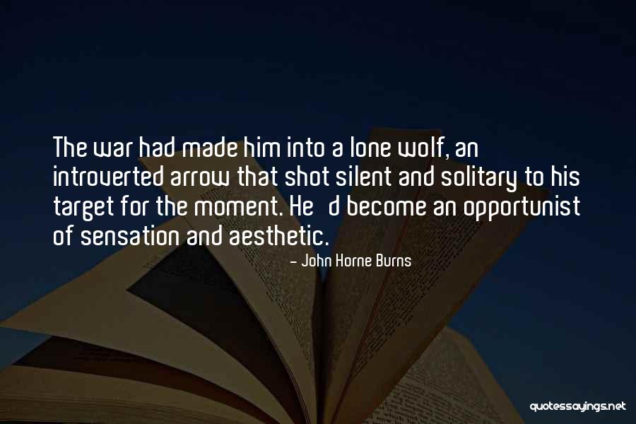 Become Silent Quotes By John Horne Burns Become Silent Quotes By John Horne Burns