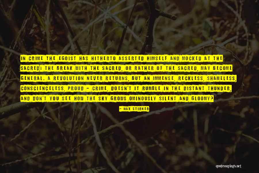 Become Silent Quotes By Max Stirner Become Silent Quotes By Max Stirner