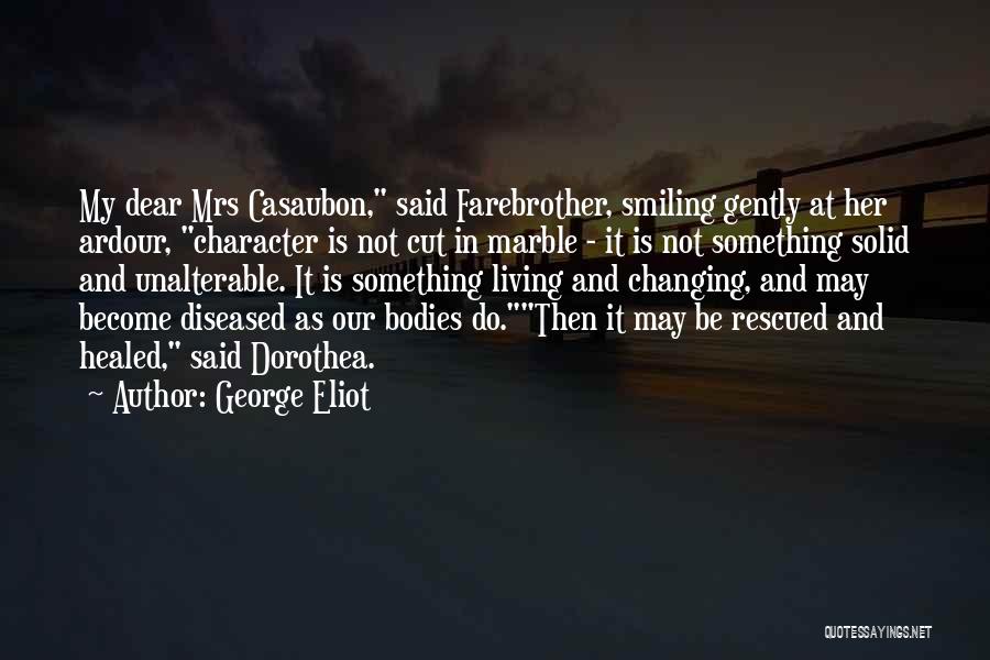 Become Something In Life Quotes By George Eliot
