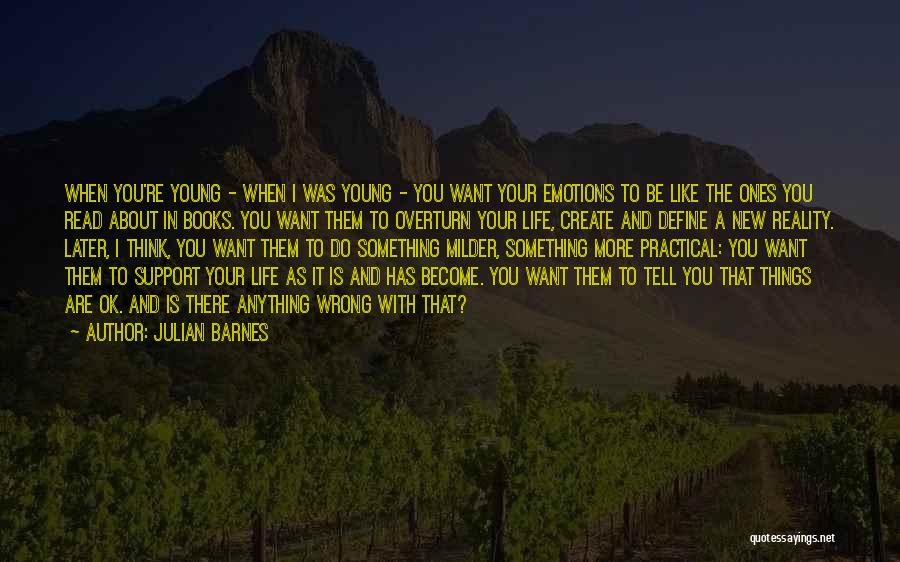 Become Something In Life Quotes By Julian Barnes