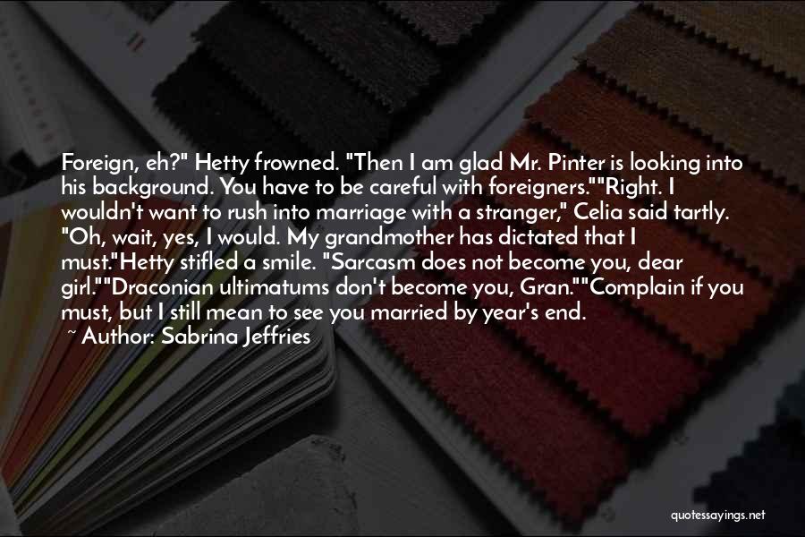 Become Stranger Quotes By Sabrina Jeffries