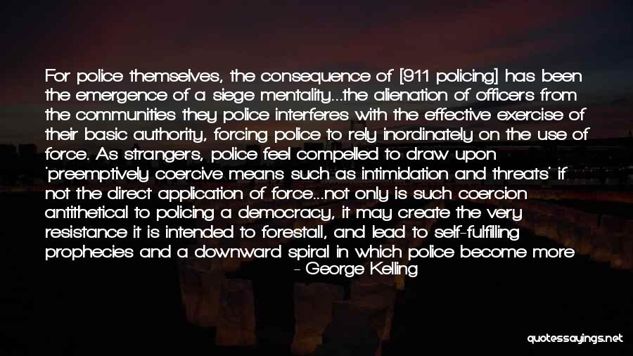 Become Strangers Quotes By George Kelling Become Strangers Quotes By George Kelling