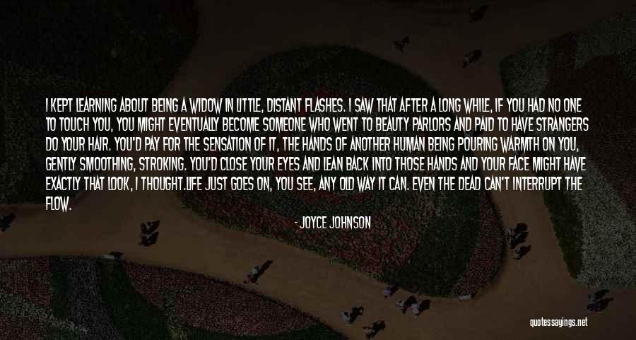 Become Strangers Quotes By Joyce Johnson Become Strangers Quotes By Joyce Johnson