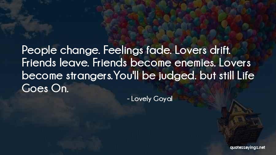 Become Strangers Quotes By Lovely Goyal Become Strangers Quotes By Lovely Goyal