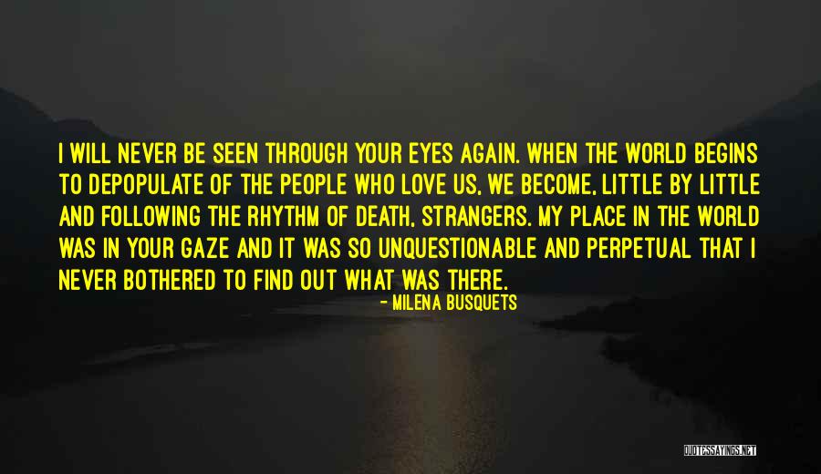 Become Strangers Quotes By Milena Busquets Become Strangers Quotes By Milena Busquets