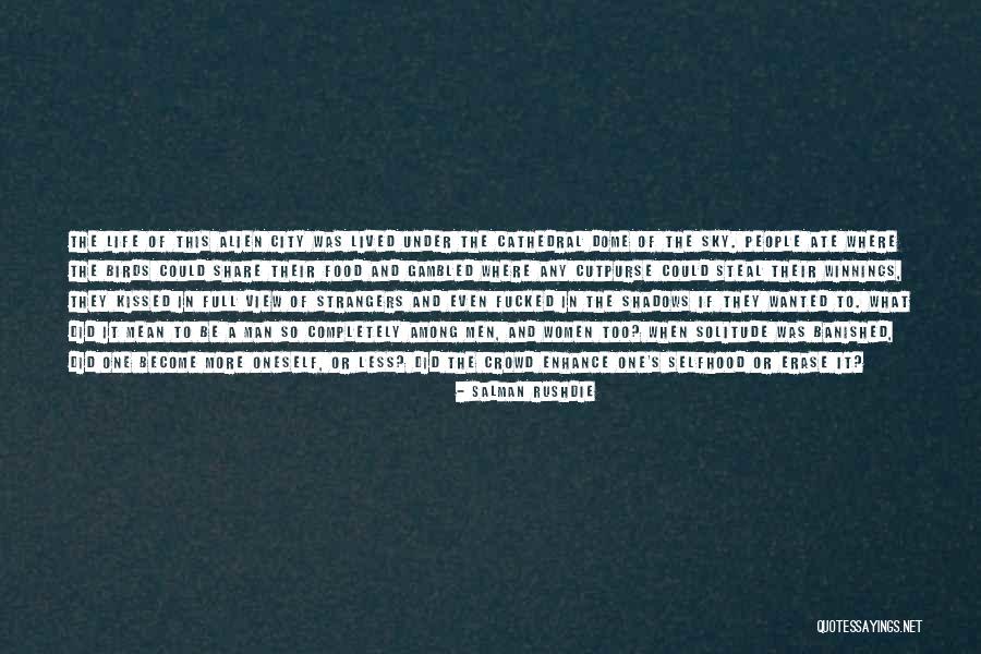 Become Strangers Quotes By Salman Rushdie Become Strangers Quotes By Salman Rushdie