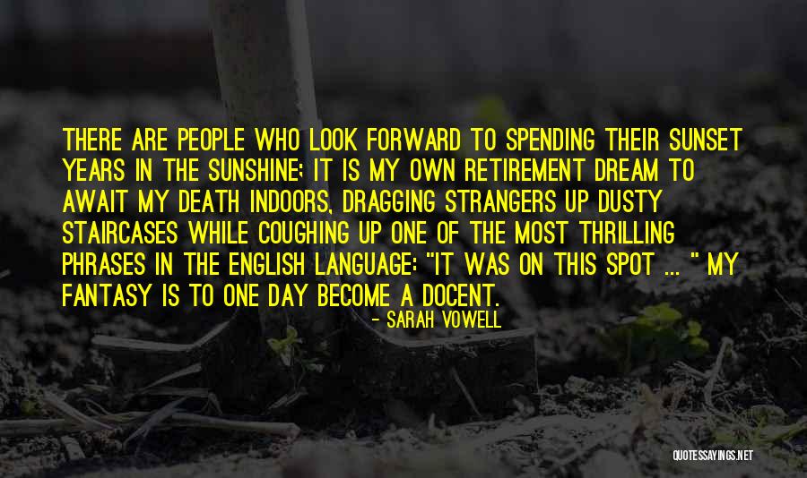 Become Strangers Quotes By Sarah Vowell Become Strangers Quotes By Sarah Vowell