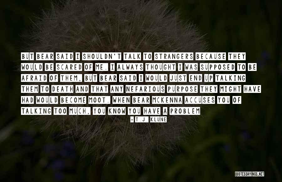 Become Strangers Quotes By T.J. Klune Become Strangers Quotes By T.J. Klune