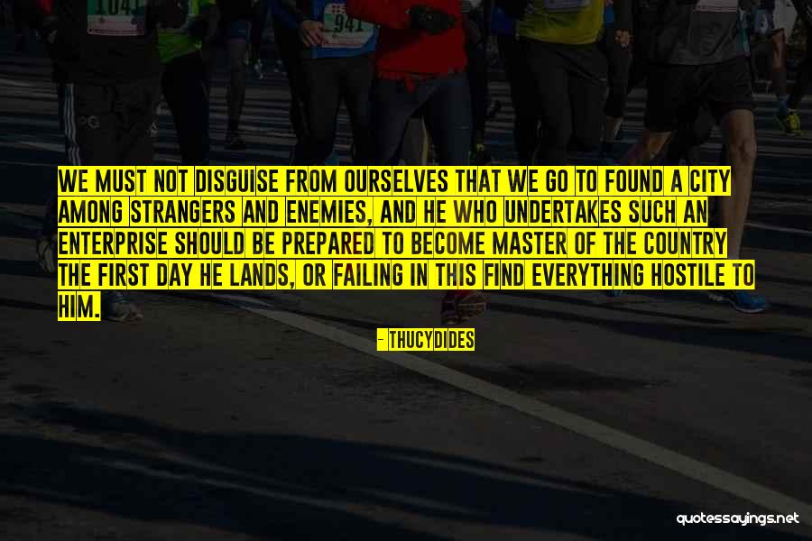 Become Strangers Quotes By Thucydides Become Strangers Quotes By Thucydides