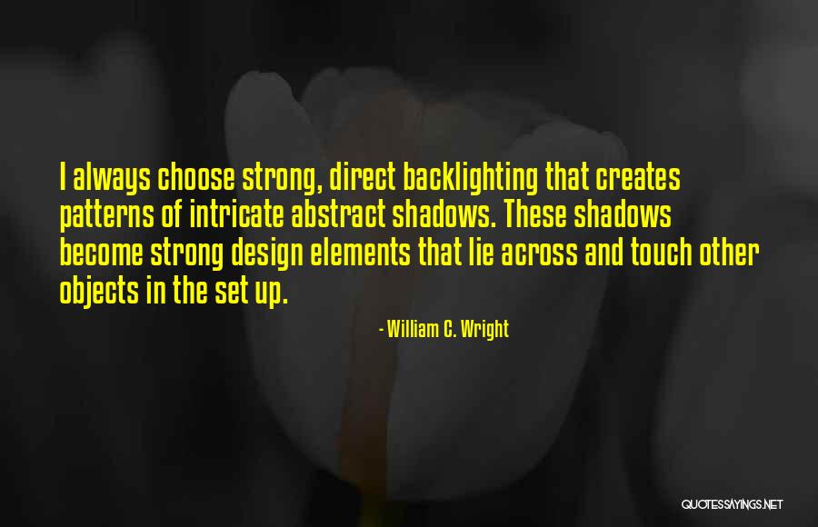 Become Strong Quotes By William C. Wright Become Strong Quotes By William C. Wright