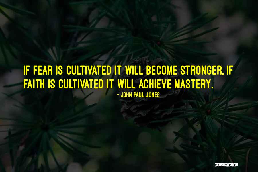 Become Stronger Quotes By John Paul Jones Become Stronger Quotes By John Paul Jones