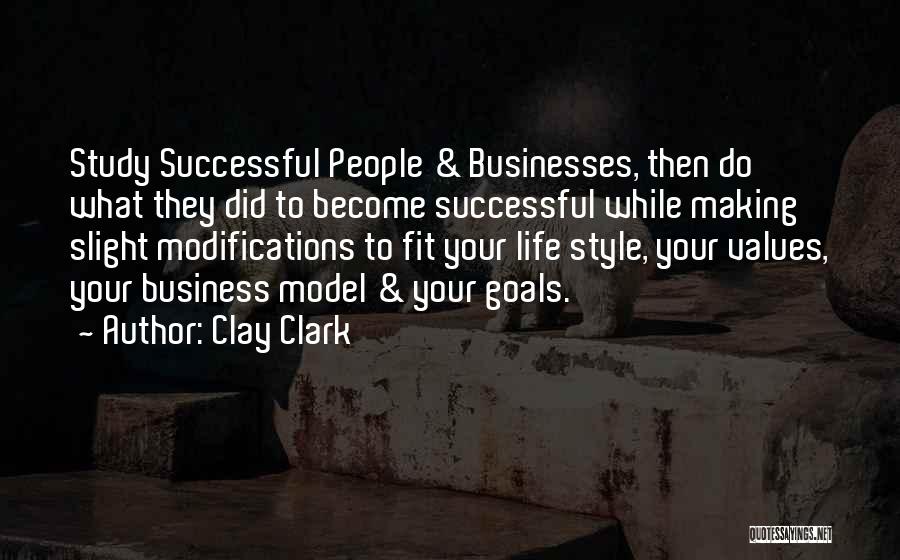 Become Successful Quotes By Clay Clark